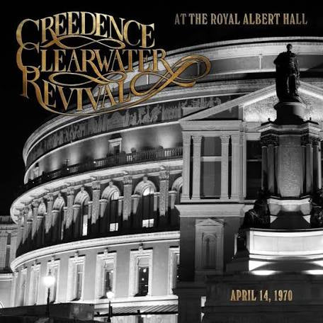 Creedence Clearwater Revival At The Royal Albert Hall (Autographed by John Fogerty)